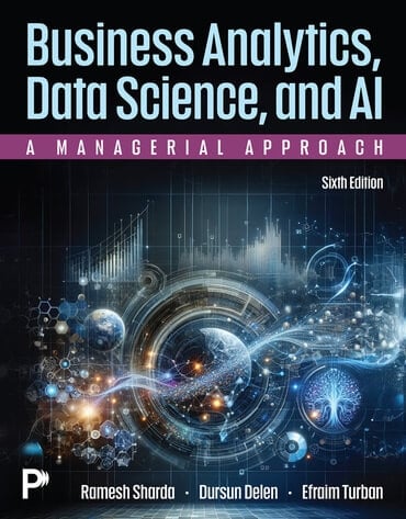 comver image of Business Intelligence, Analytics, Data Science, and AI, 6th Edition
